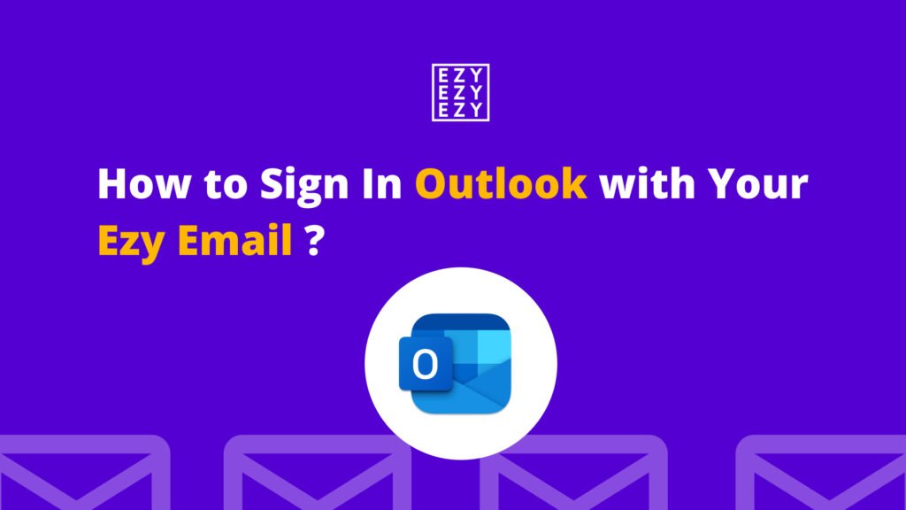 How to Sign In Gmail with Your Ezy Email?